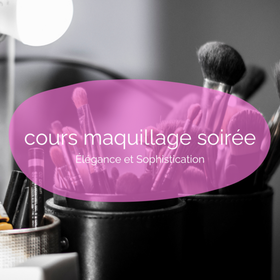 cours de maquillage soirée