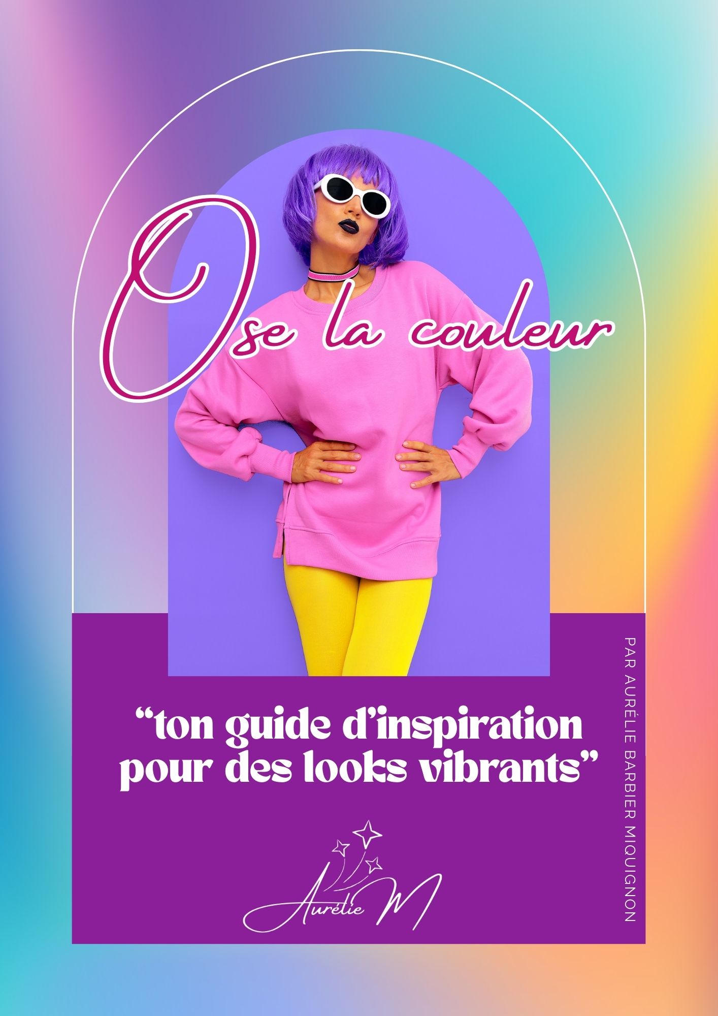 Guide d'inspiration pour des looks vibrants - aurélie-M styliste personnelle Yzengremer